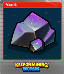 Series 1 - Card 3 of 7 - Prismite