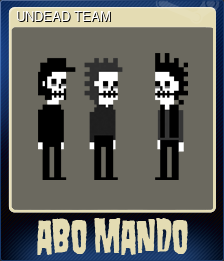 Series 1 - Card 6 of 7 - UNDEAD TEAM