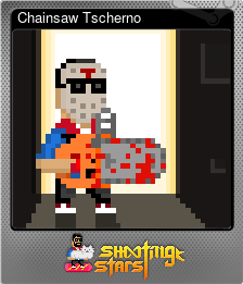 Series 1 - Card 1 of 6 - Chainsaw Tscherno