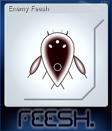 Series 1 - Card 6 of 6 - Enemy Feesh