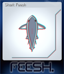 Series 1 - Card 1 of 6 - Shark Feesh