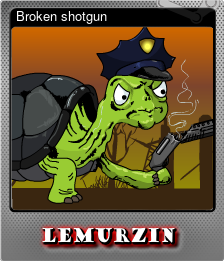 Series 1 - Card 5 of 8 - Broken shotgun