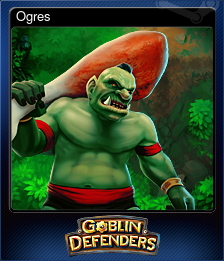 Series 1 - Card 4 of 6 - Ogres