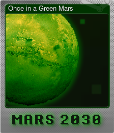 Series 1 - Card 3 of 6 - Once in a Green Mars