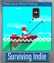 Series 1 - Card 8 of 9 - Ridiculous Ninja Fishing