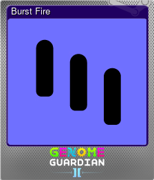 Series 1 - Card 12 of 14 - Burst Fire