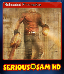 Series 1 - Card 7 of 8 - Beheaded Firecracker