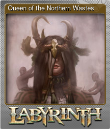 Series 1 - Card 6 of 6 - Queen of the Northern Wastes