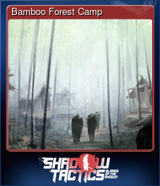 Series 1 - Card 1 of 8 - Bamboo Forest Camp