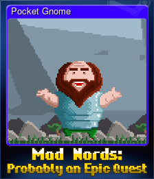 Series 1 - Card 8 of 8 - Pocket Gnome