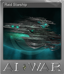Series 1 - Card 6 of 6 - Raid Starship