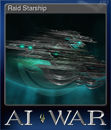 Series 1 - Card 6 of 6 - Raid Starship