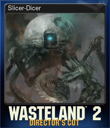 Slicer Dicer (Wasteland 3) - Official Wasteland 3 Wiki