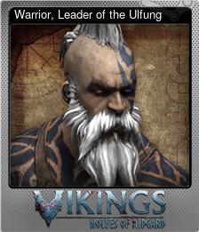 Series 1 - Card 6 of 6 - Warrior, Leader of the Ulfung