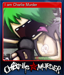 Series 1 - Card 1 of 5 - I am Charlie Murder