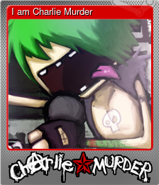 Series 1 - Card 1 of 5 - I am Charlie Murder