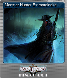 Series 1 - Card 4 of 6 - Monster Hunter Extraordinaire
