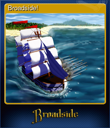 Series 1 - Card 3 of 7 - Broadside!