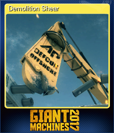 Series 1 - Card 5 of 7 - Demolition Shear