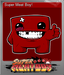 Series 1 - Card 1 of 5 - Super Meat Boy!