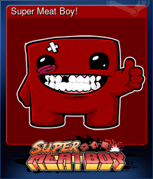 Series 1 - Card 1 of 5 - Super Meat Boy!