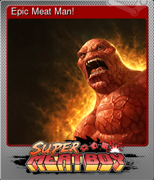 Series 1 - Card 4 of 5 - Epic Meat Man!