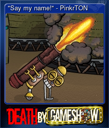 Series 1 - Card 2 of 6 - "Say my name!" - PinkrTON