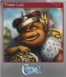 Series 1 - Card 7 of 7 - Power Lust