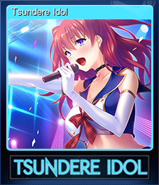 Series 1 - Card 5 of 5 - Tsundere Idol