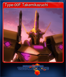 Series 1 - Card 10 of 10 - Type-00F Takemikazuchi