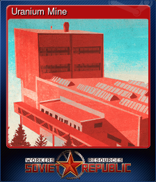 Series 1 - Card 12 of 12 - Uranium Mine