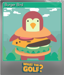 Series 1 - Card 6 of 15 - Burger Bird