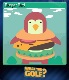 Series 1 - Card 6 of 15 - Burger Bird