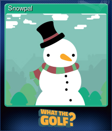 Series 1 - Card 5 of 15 - Snowpal