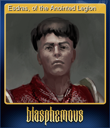 Series 1 - Card 2 of 9 - Esdras, of the Anointed Legion