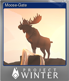 Series 1 - Card 6 of 12 - Moose-Gate