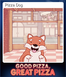 Series 1 - Card 8 of 15 - Pizza Dog