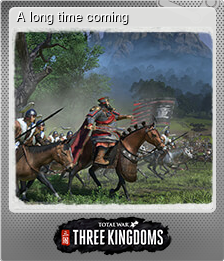 Series 1 - Card 1 of 8 - A long time coming