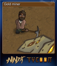 Series 1 - Card 4 of 6 - Gold miner