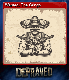 Series 1 - Card 1 of 9 - Wanted: The Gringo