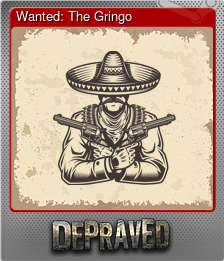 Series 1 - Card 1 of 9 - Wanted: The Gringo