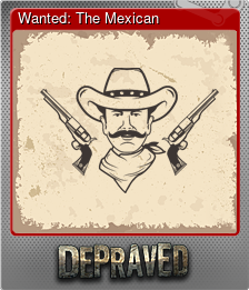 Series 1 - Card 5 of 9 - Wanted: The Mexican