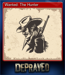 Series 1 - Card 9 of 9 - Wanted: The Hunter