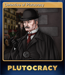 Detective of Plutocracy