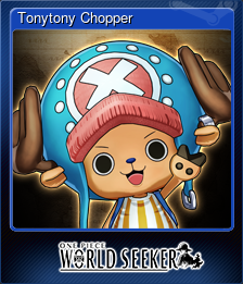 Series 1 - Card 6 of 11 - Tonytony Chopper