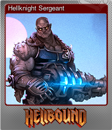 Series 1 - Card 4 of 9 - Hellknight Sergeant