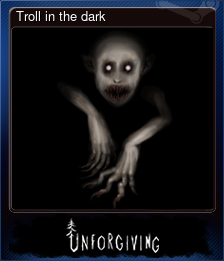 Series 1 - Card 1 of 7 - Troll in the dark