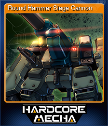 Series 1 - Card 5 of 15 - Round Hammer Siege Cannon