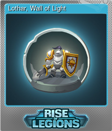Series 1 - Card 1 of 10 - Lothar, Wall of Light