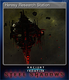 Series 1 - Card 7 of 11 - Heresy Research Station